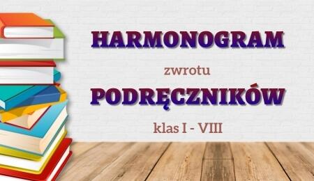 Harmonogram zwrotu podręczników 