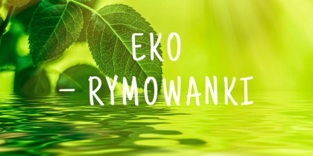 LAUREACI KONKURSU ''EKO - RYMOWANKI'' 