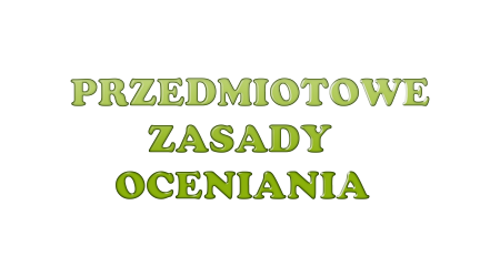 Przedmiotowe Zasady Oceniania