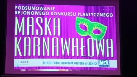 REJONOWY KONKURS PLASTYCZNY ''MASKA KARNAWAŁOWA''