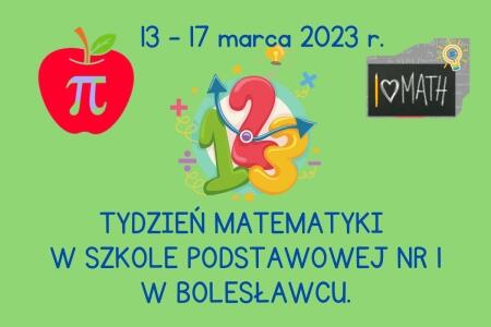 TYDZIEŃ MATEMATYKI W SZKOLE PODSTAWOWEJ NR 1 W BOLESŁAWCU. „ Poπsy kreatywności”...