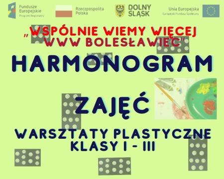 Harmonogram zajęć warsztatów plastycznych klasy I - III