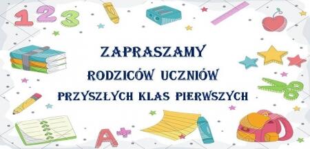 ZEBRANIE DLA RODZICÓW PRZYSZŁYCH KLAS PIERWSZYCH 