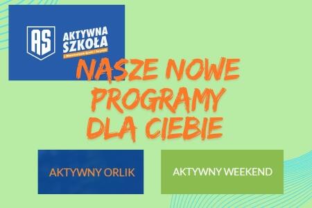 Aktywna Szkoła - Aktywny Weekend - Aktywny Orlik