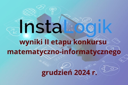 Wyniki drugiego etapu Ogólnopolskiego Konkursu Matematyczno-Informatycznego INST...