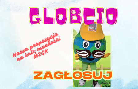 Konkurs ''EKO IMIĘ DLA MASKOTKI MZGK'' - ZAGŁOSUJ