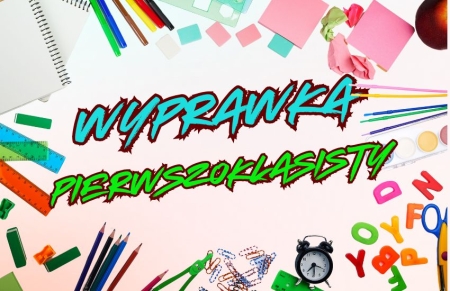 Wyprawka ucznia klasy pierwszej 2025/2026