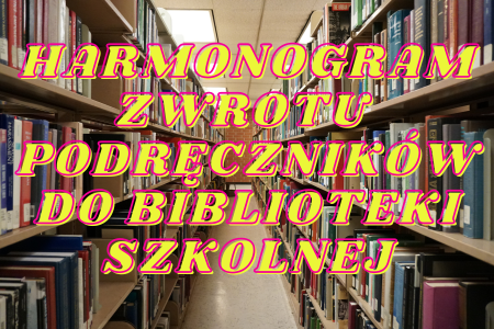 Harmonogram zwrotu podręczników