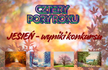 Wyniki konkursu grafiki komputerowej „Cztery pory roku” – etap I: Jesień