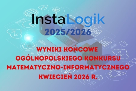 Wojtek i Asia po Ogólnopolskim Konkursie Matematyczno-Informatycznym „InstaLogik”
