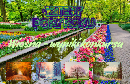 Wyniki konkursu grafiki komputerowej „Cztery pory roku” – etap III: Wiosna