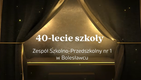 Gala z okazji 40-lecia Szkoły Podstawowej nr 1