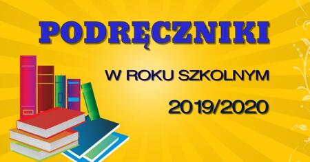 WYKAZ PODRĘCZNIKÓW W ROKU SZKOLNYM 2019/2020