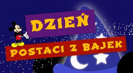 DZIEŃ POSTACI Z BAJEK