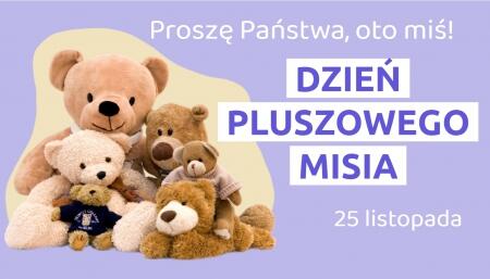 DZIEŃ PLUSZOWEGO MISIA