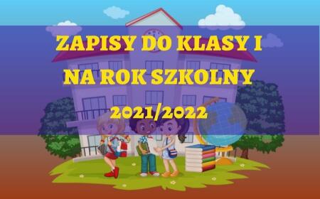 Zapisy do klasy I - 2021/2022