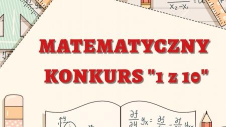 LAUREATKI KONKURSU MATEMATYCZNEGO ''1z10''