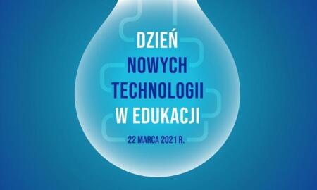 DZIEŃ NOWYCH TECHNOLOGII W EDUKACJI